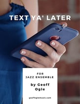 Text Ya' Later Jazz Ensemble sheet music cover